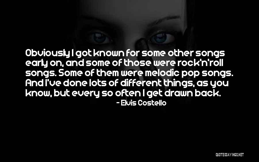 Melodic Rock Quotes By Elvis Costello Melodic Rock Quotes By Elvis Costello