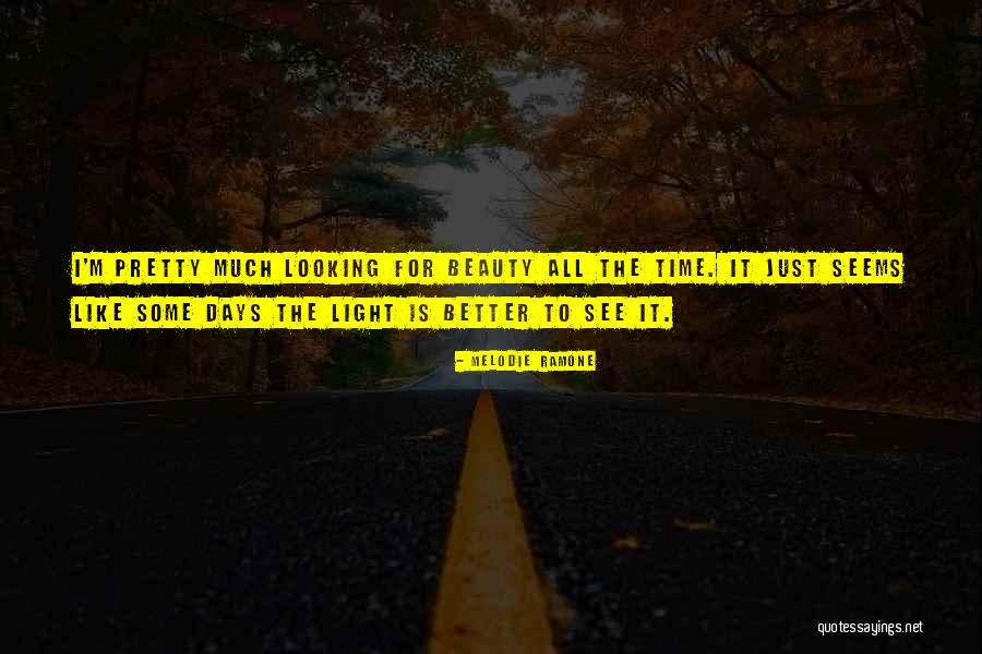 Melodie Quotes By Melodie Ramone Melodie Quotes By Melodie Ramone