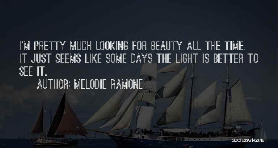 Melodie Ramone Quotes 1312021