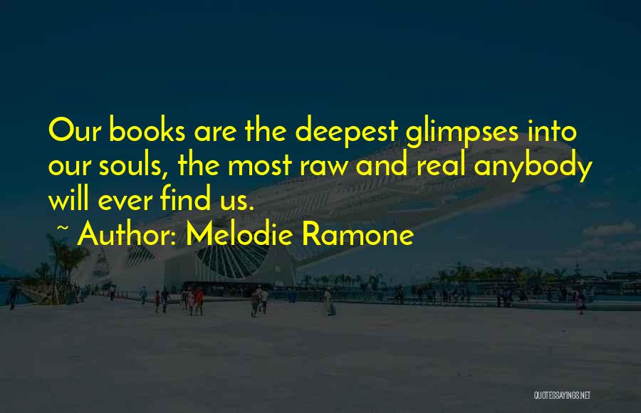 Melodie Ramone Quotes 2243714