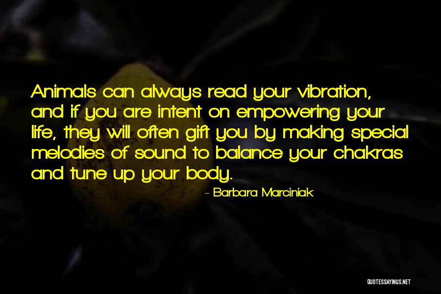 Melodies Of Life Quotes By Barbara Marciniak