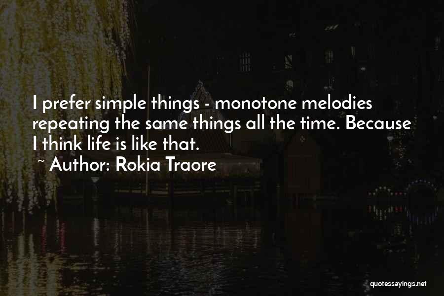 Melodies Of Life Quotes By Rokia Traore