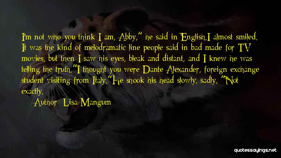 Melodramatic Quotes By Lisa Mangum