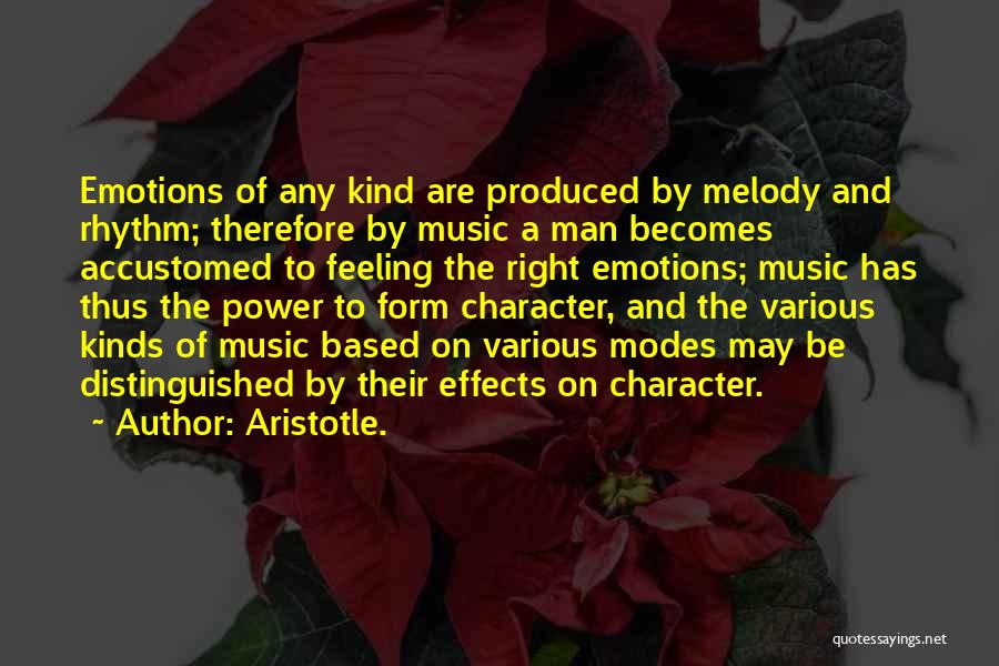 Melody And Rhythm Quotes By Aristotle.