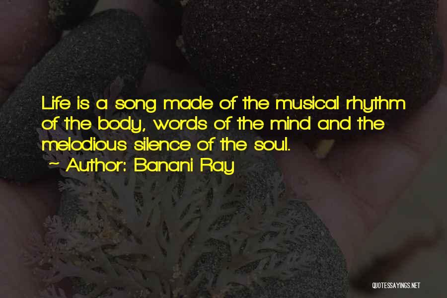 Melody And Rhythm Quotes By Banani Ray