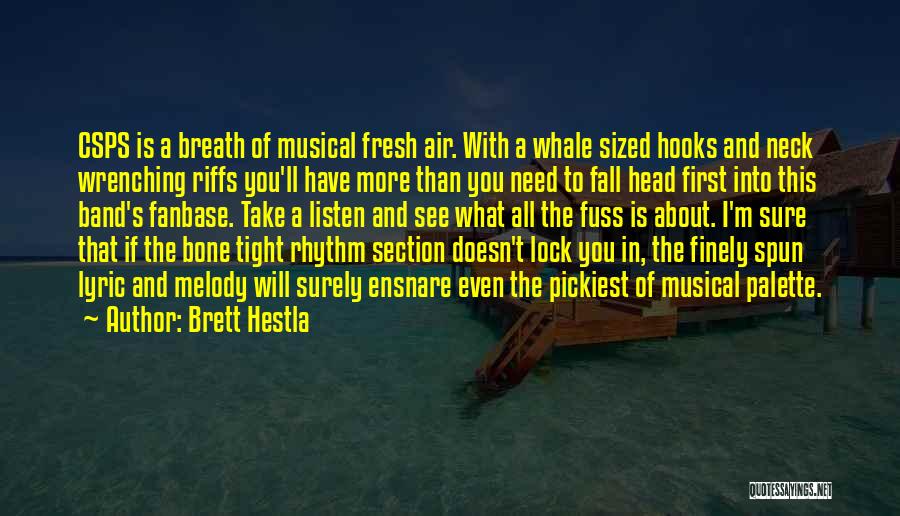 Melody And Rhythm Quotes By Brett Hestla