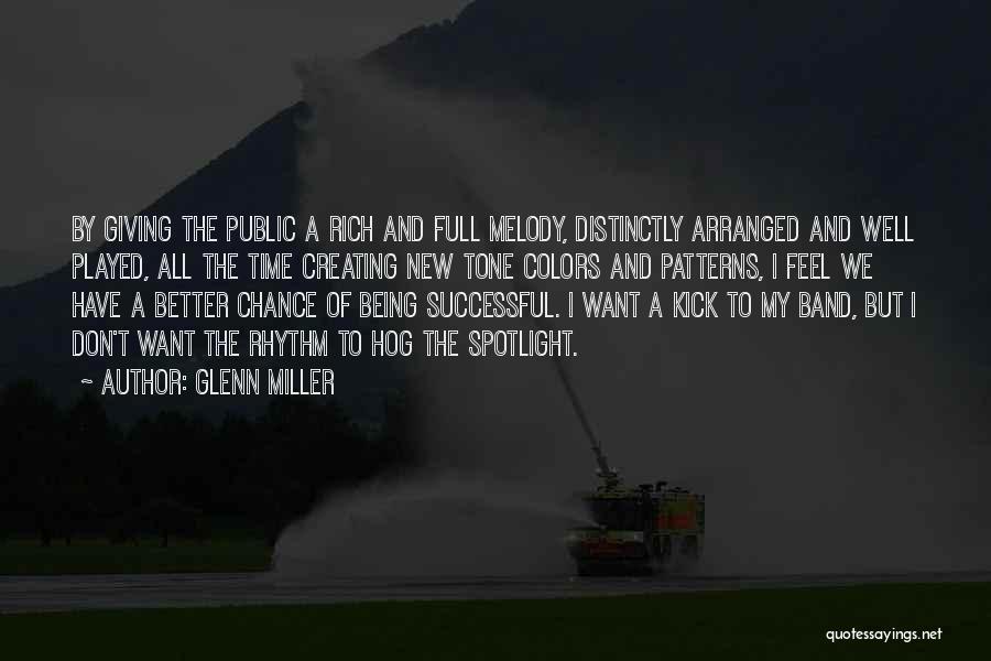 Melody And Rhythm Quotes By Glenn Miller