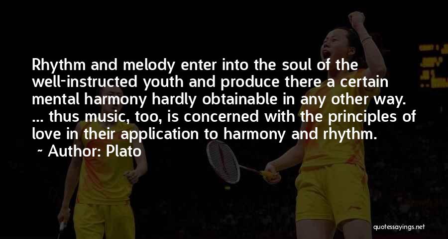 Melody And Rhythm Quotes By Plato