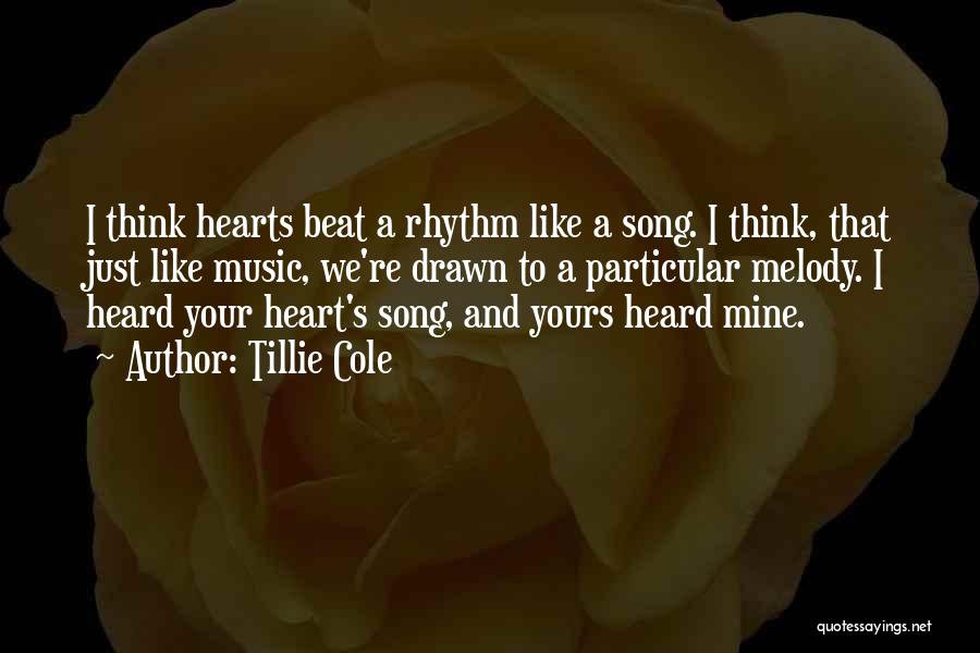 Melody And Rhythm Quotes By Tillie Cole