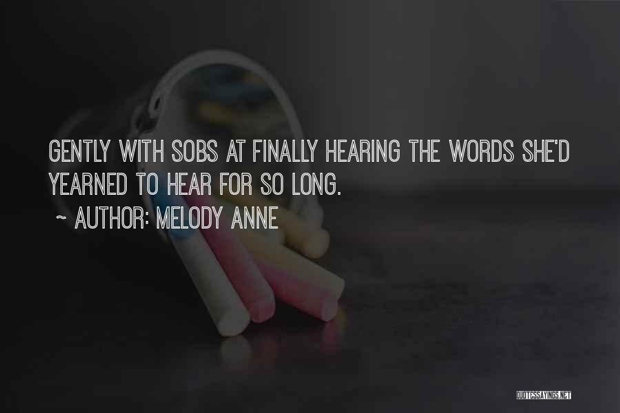 Melody Anne Quotes 1580682 Melody Anne Quotes 1580682
