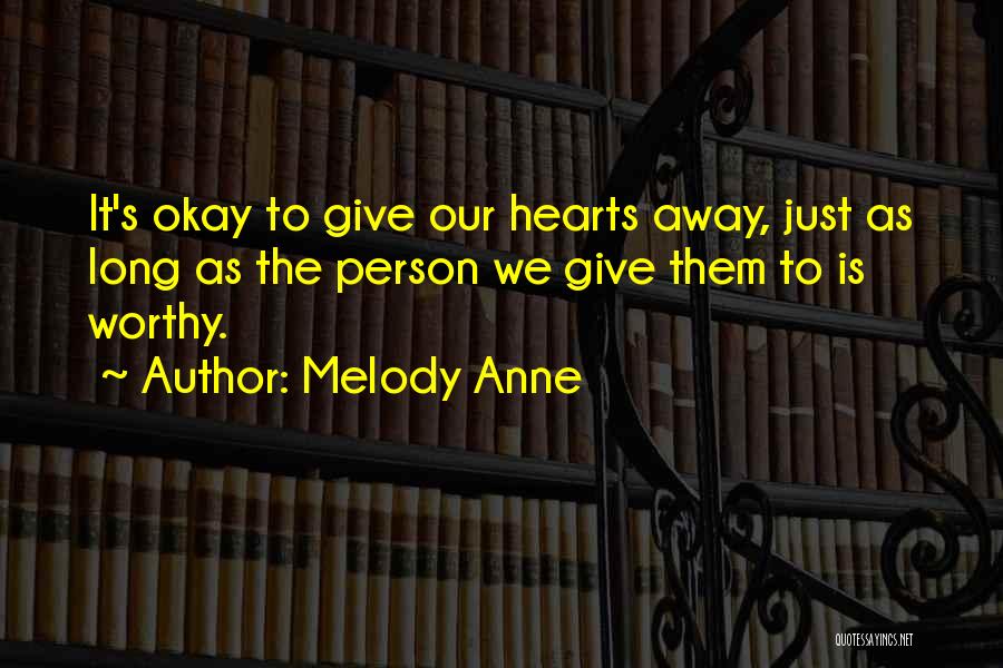 Melody Anne Quotes 303115