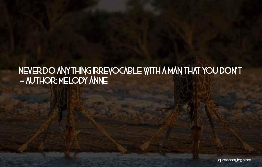 Melody Anne Quotes 522164