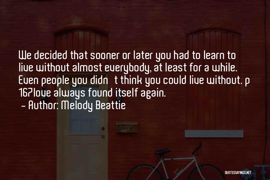 Melody Beattie Quotes 708752