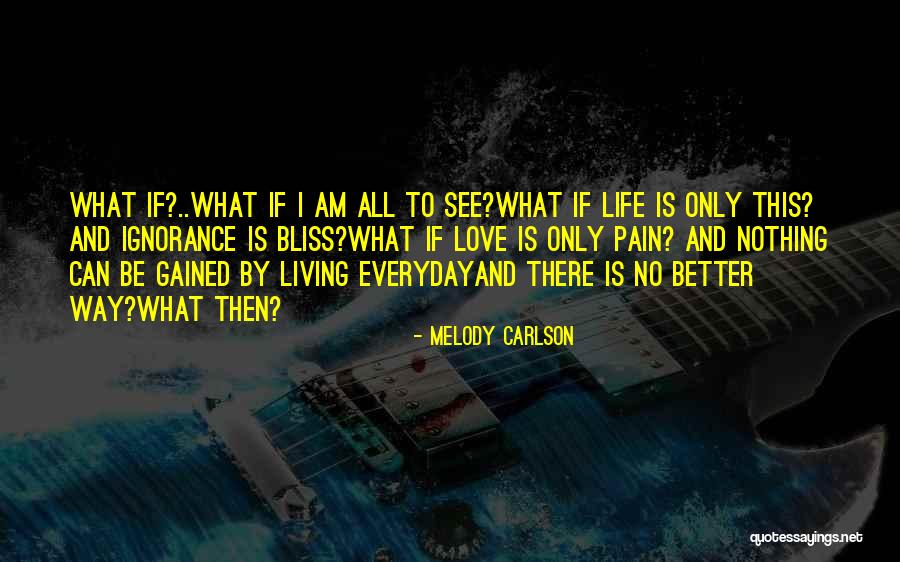 Melody Carlson Quotes 1074012 Melody Carlson Quotes 1074012
