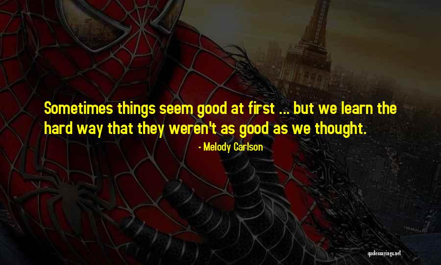 Melody Carlson Quotes 1099544 Melody Carlson Quotes 1099544