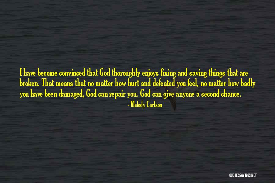 Melody Carlson Quotes 1305296