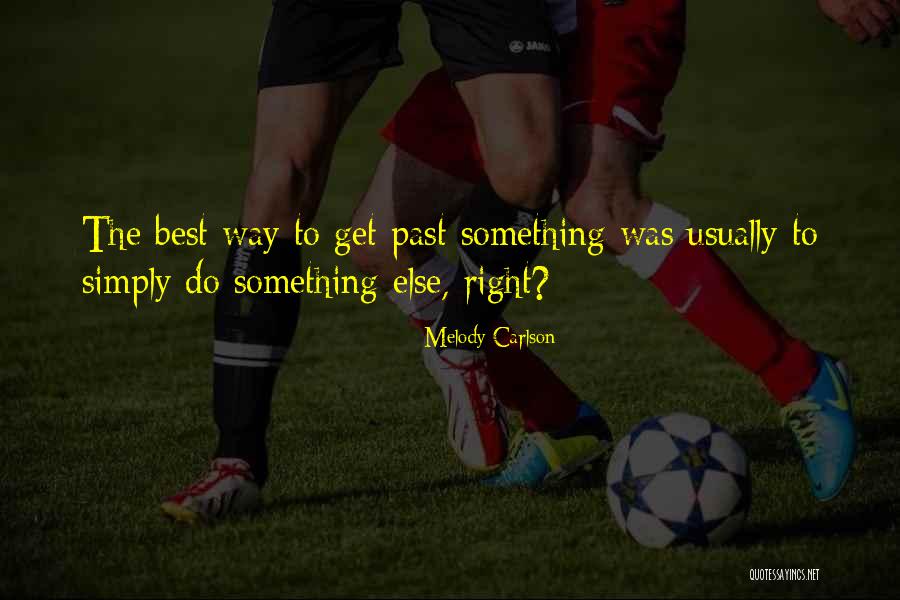 Melody Carlson Quotes 152744 Melody Carlson Quotes 152744