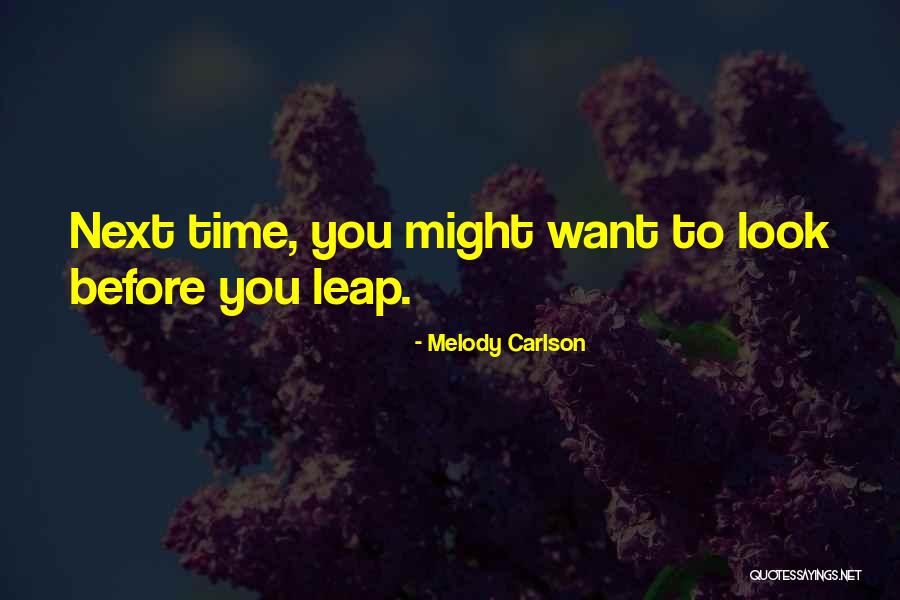 Melody Carlson Quotes 1612662