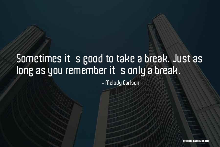 Melody Carlson Quotes 1858807 Melody Carlson Quotes 1858807