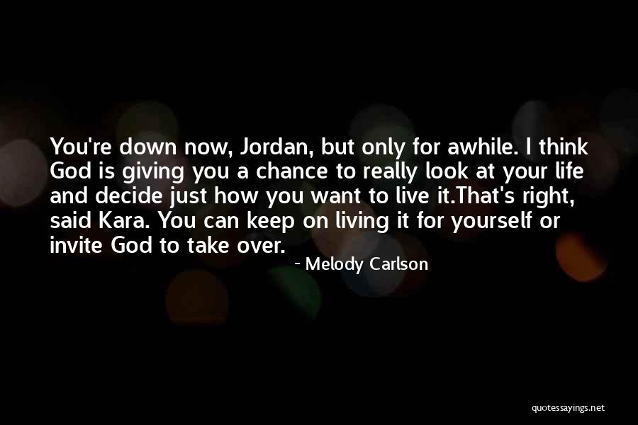 Melody Carlson Quotes 248509