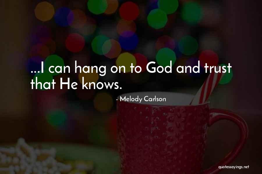 Melody Carlson Quotes 383057