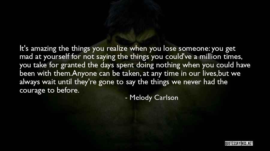 Melody Carlson Quotes 518731 Melody Carlson Quotes 518731