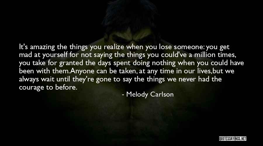 Melody Carlson Quotes 518731