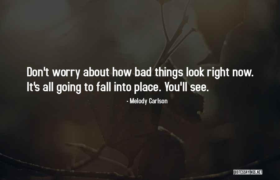 Melody Carlson Quotes 527451 Melody Carlson Quotes 527451