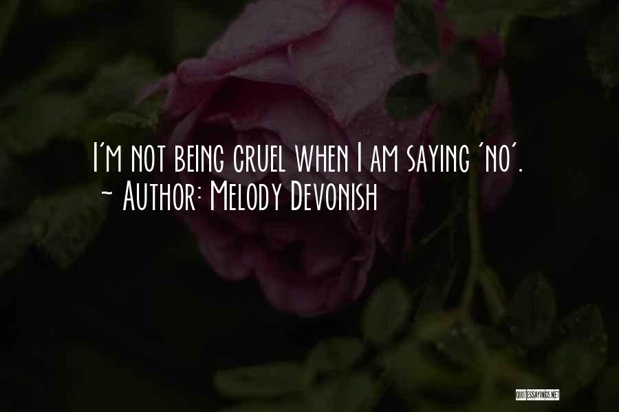 Melody Devonish Quotes 106543