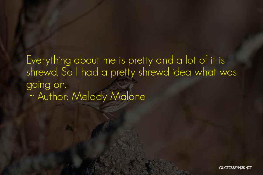 Melody Malone Quotes 1178838