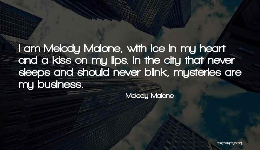 Melody Malone Quotes 738463