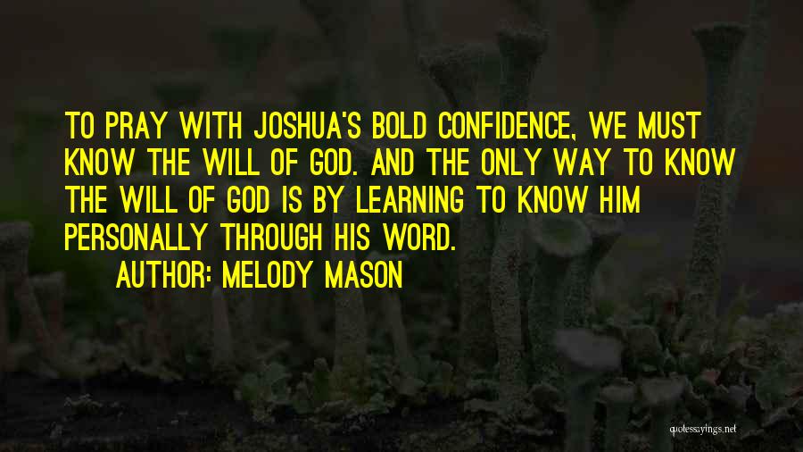 Melody Mason Quotes 448362