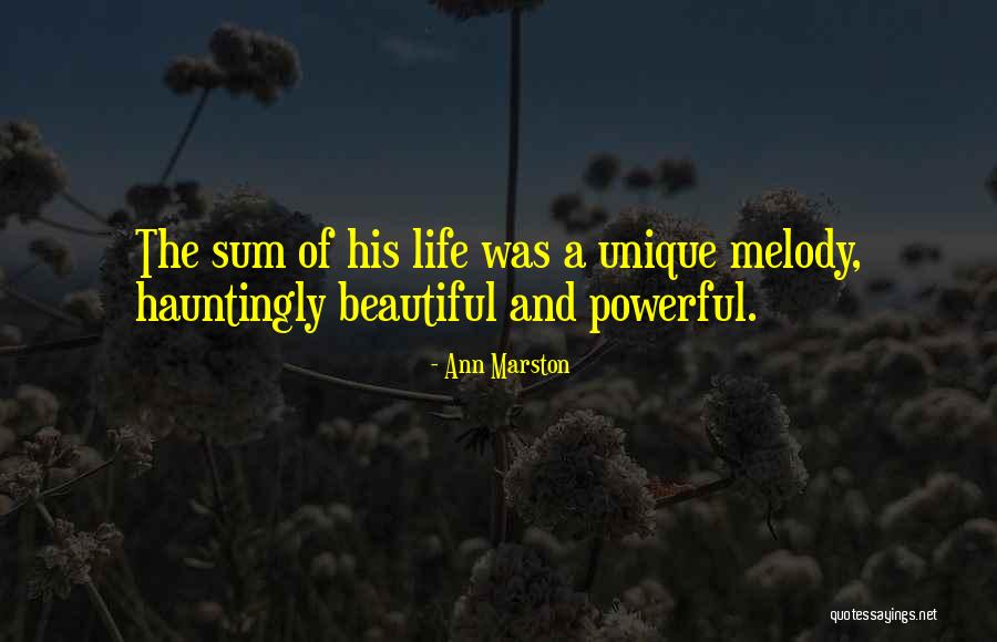 Melody Of Life Quotes By Ann Marston Melody Of Life Quotes By Ann Marston