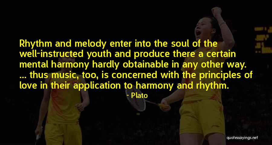 Melody Of Soul Quotes By Plato Melody Of Soul Quotes By Plato