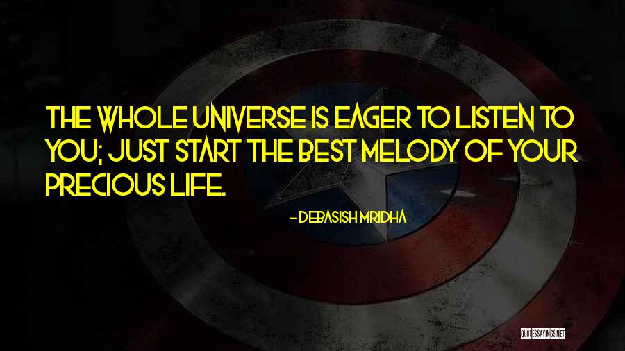 Melody Of Your Life Quotes By Debasish Mridha Melody Of Your Life Quotes By Debasish Mridha