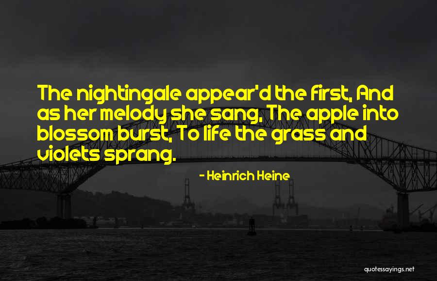 Melody Of Your Life Quotes By Heinrich Heine Melody Of Your Life Quotes By Heinrich Heine