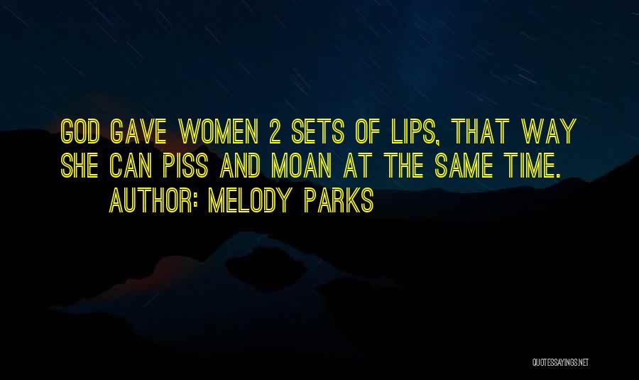 Melody Parks Quotes 1227385
