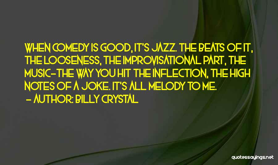 Melody Quotes By Billy Crystal
