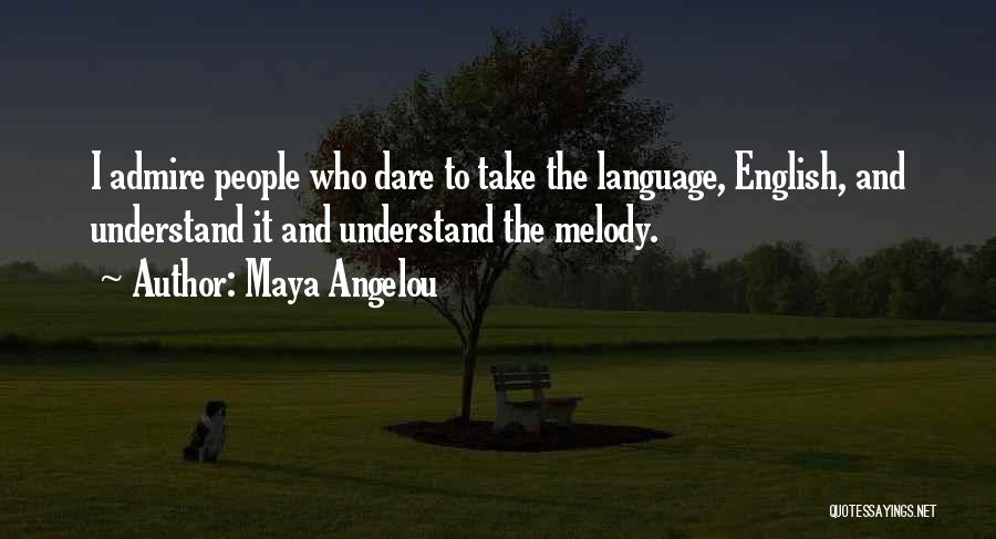 Melody Quotes By Maya Angelou