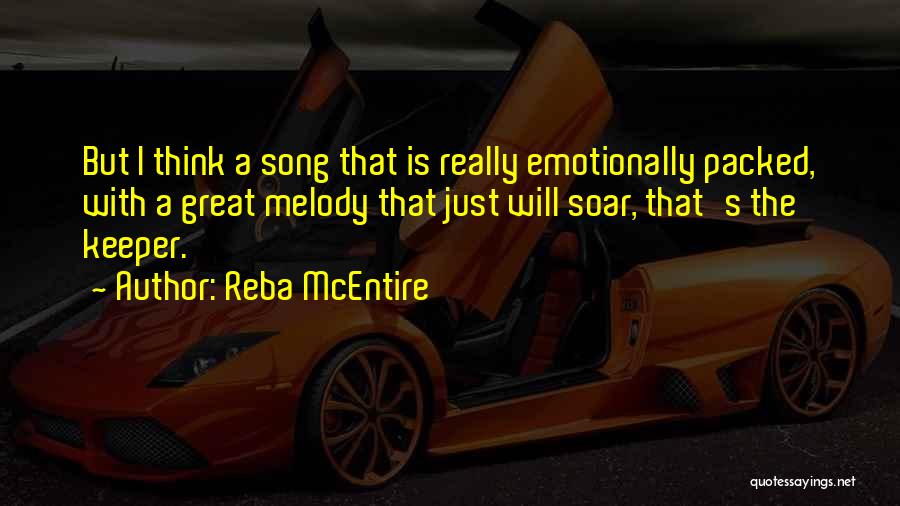 Melody Quotes By Reba McEntire