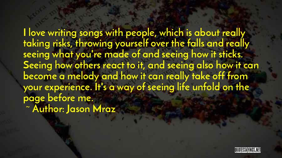 Melody Songs Quotes By Jason Mraz