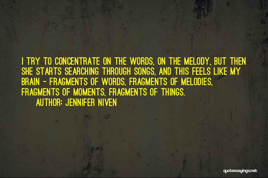 Melody Songs Quotes By Jennifer Niven