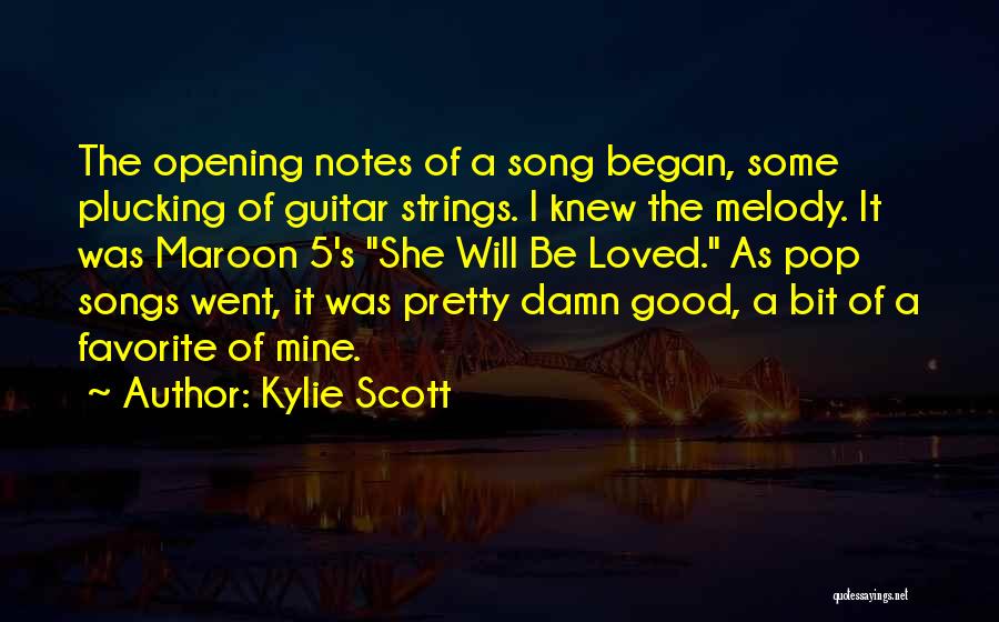 Melody Songs Quotes By Kylie Scott