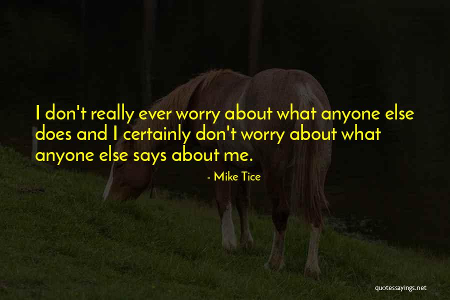 Melodydy Quotes By Mike Tice Melodydy Quotes By Mike Tice