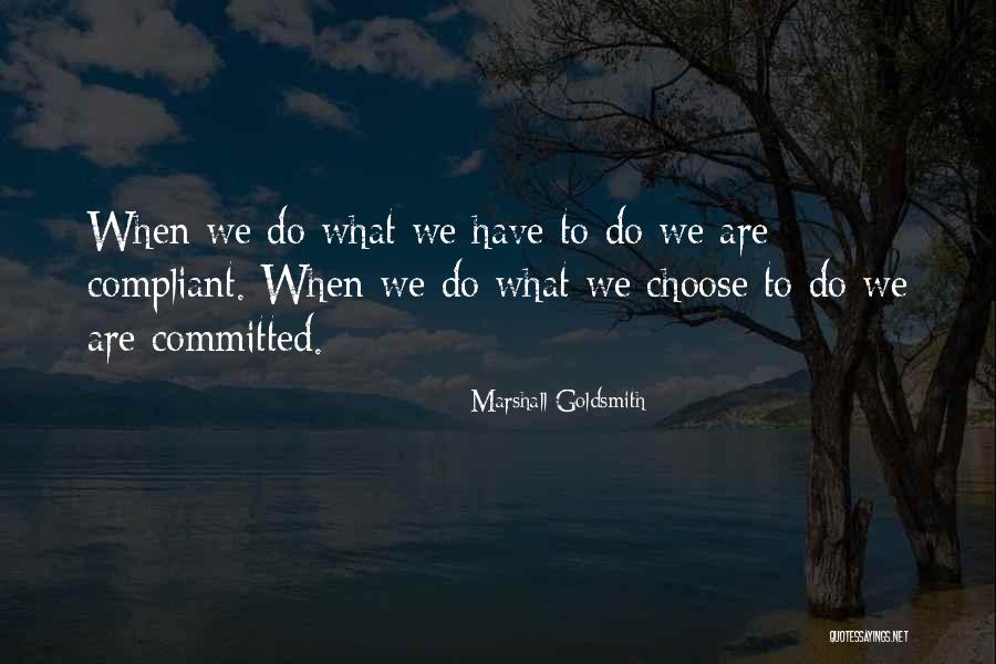 Melomanie Quotes By Marshall Goldsmith Melomanie Quotes By Marshall Goldsmith