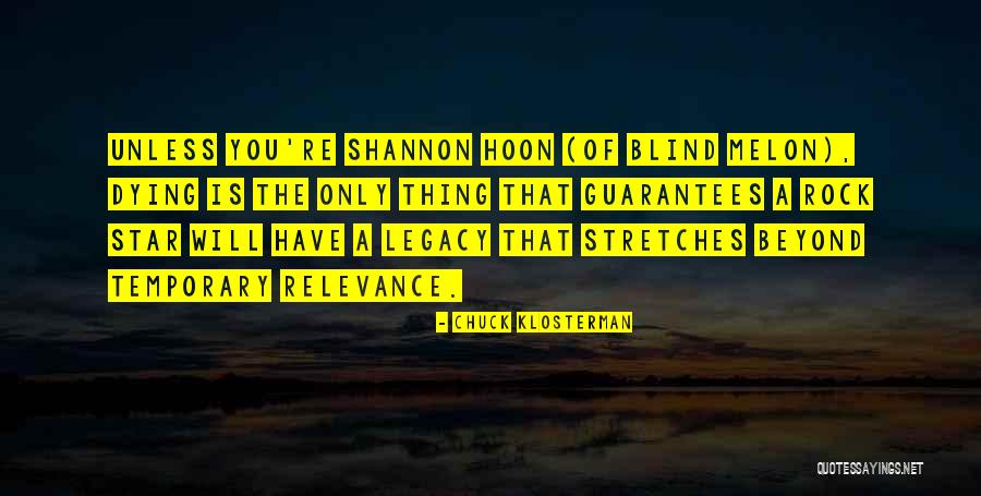 Melon Quotes By Chuck Klosterman Melon Quotes By Chuck Klosterman
