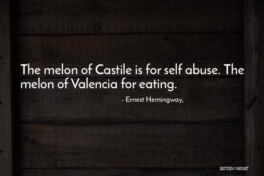 Melon Quotes By Ernest Hemingway, Melon Quotes By Ernest Hemingway,