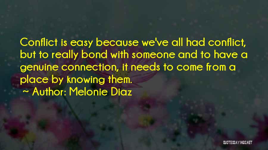 Melonie Diaz Quotes 1815778