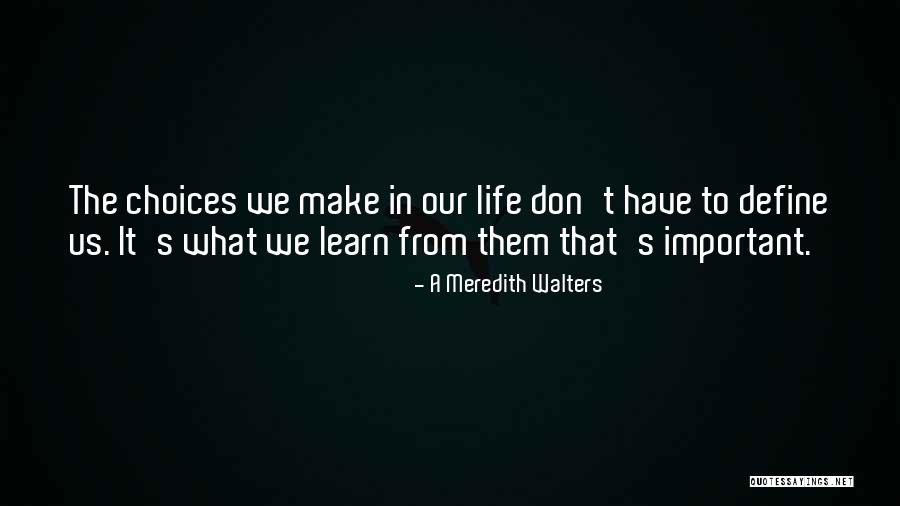 Melony Bell Quotes By A Meredith Walters Melony Bell Quotes By A Meredith Walters
