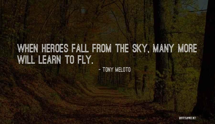 Meloto Quotes By Tony Meloto Meloto Quotes By Tony Meloto